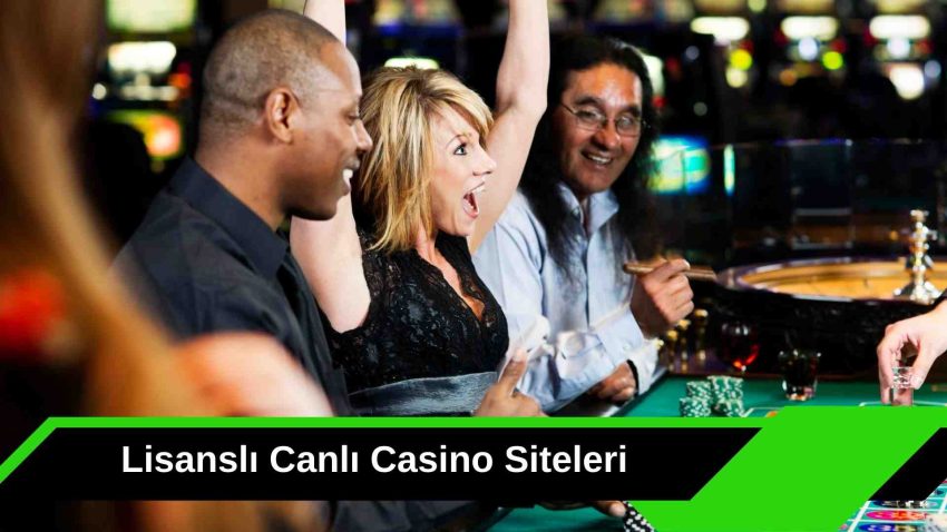 Lisanslı Canlı Casino Siteleri