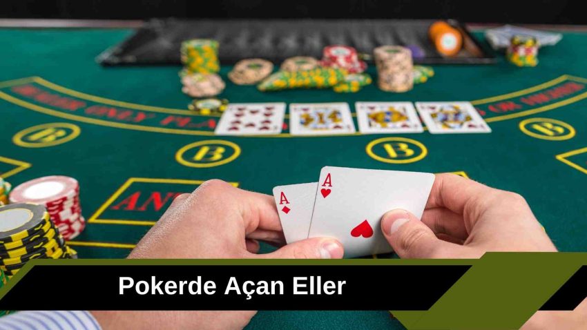 Pokerde Açan Eller