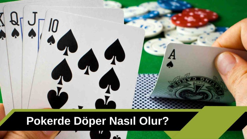 Pokerde Döper Nasıl Olur